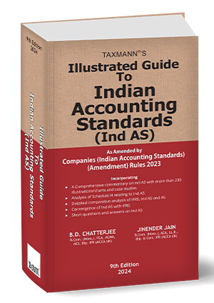 Book -illustrated Guide to Indian Accounting Standards - Ind As - 9th Edition - BD Chatterjee