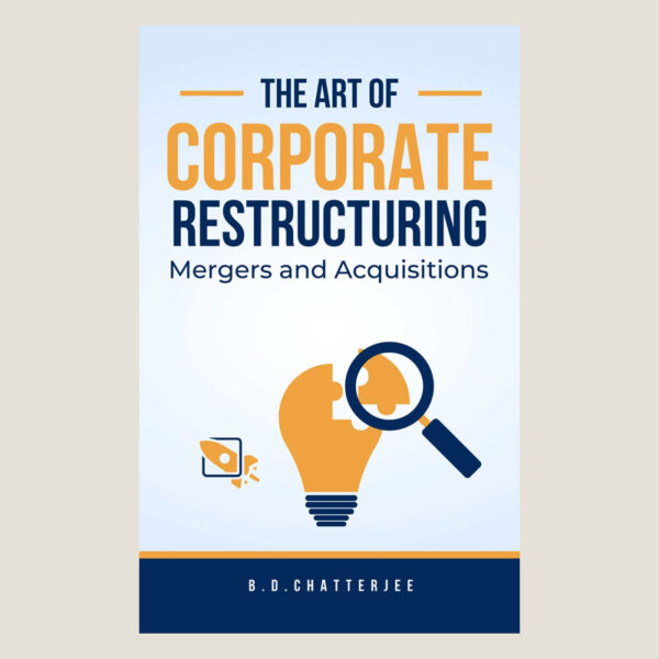 The Art of Corporate Restructuring: Mergers and Acquisitions